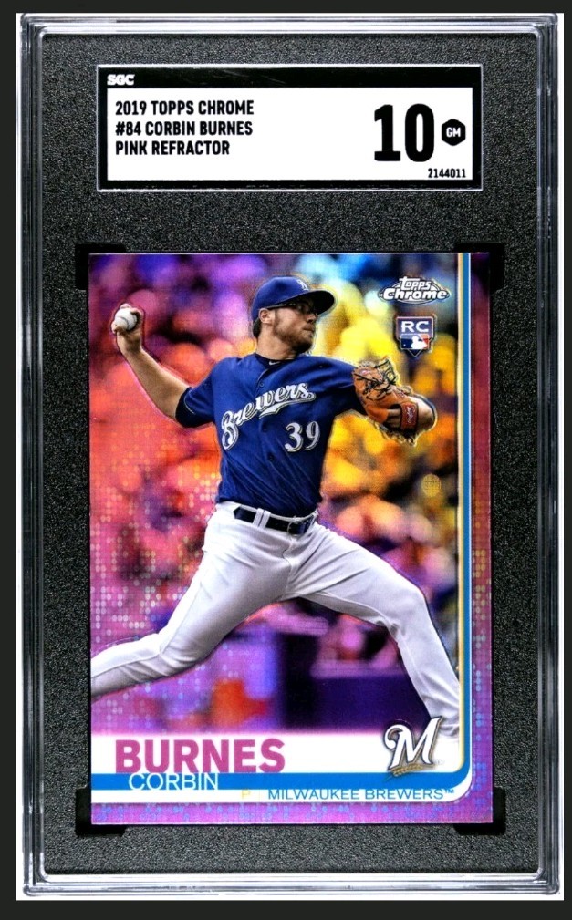 2019 Topps Chrome Pink Refractor #84 Corbin Burnes Brewers RC Rookie SGC 10