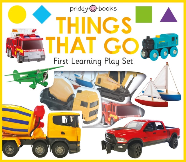 First Learning Play Set: Things That Go by Priddy Books (Board book)