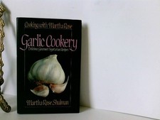 Garlic Cookery (A Thorsons wholefood cookbook...