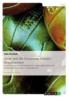 Udo Kroack | Sport Und Die FöRderung Sozialer Kompetenzen | Taschenbuch (2007)
