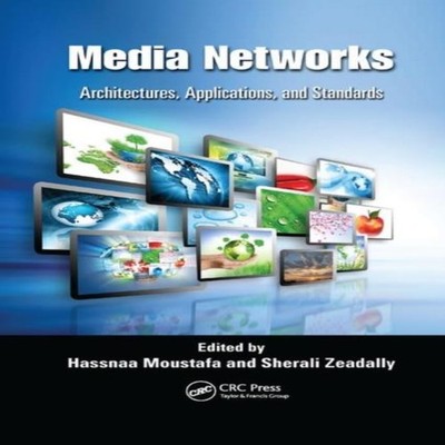 Media Networks Architectures Applications and Standards Taylor Fr