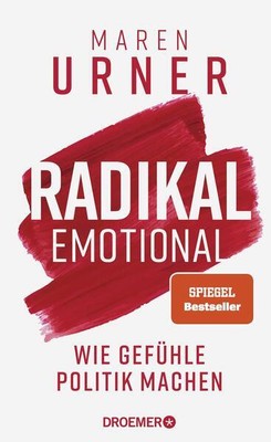 Radikal emotional | Maren Urner | 2024 | deutsch