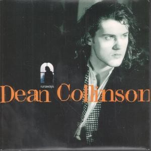 Dean Collinson Runaways 7"" vinyl UK Arista 1993 B/w my brother jonathan pic