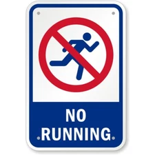 No Running Aluminum Weatherproof Sign c00747