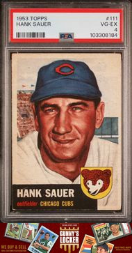 1953 Topps Hank Sauer 111 Chicago Cubs PSA 4