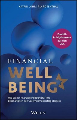 Financial Wellbeing Katrin Löhr (u. a.) Buch 272 S. Deutsch 2026 Wiley-VCH GmbH