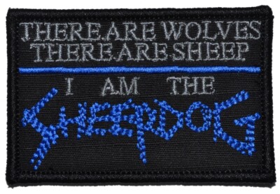 There are Wolves, There are Sheep, I Am the Sheepdog - 2x3 Patch