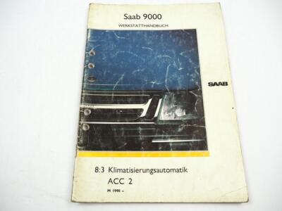 Saab 9000 YS3C ab 1990 Klimaanlage ACC2 Werkstatthandbuch Reparaturanleitung