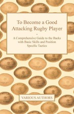 Various | To Become a Good Attacking Rugby Pl...