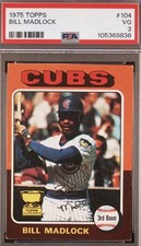 1975 Topps Bill Madlock Rookie Card #104 PSA 3 VG