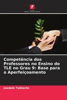 Joedale Tablante | CompetêNcia Dos Professores No Ensino Do Tle No Grau 9:...