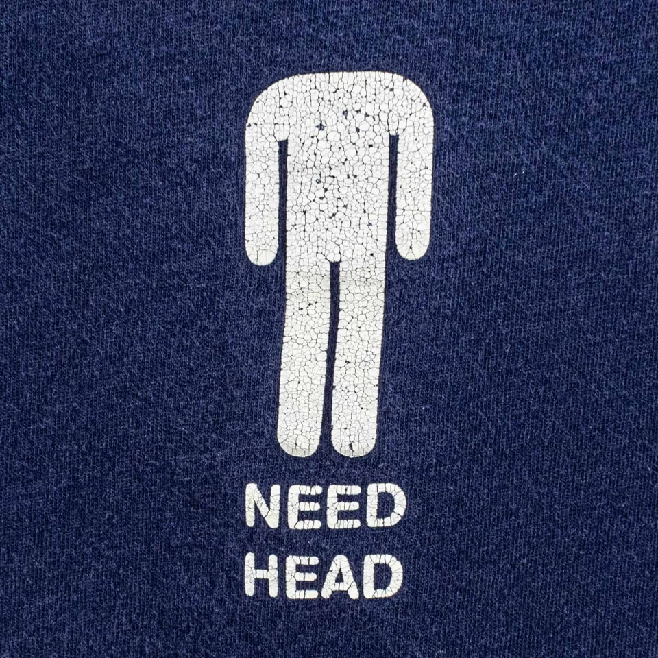Need Head T-Shirt Adult Humor Sex Parody Medium Y2K Streetwear Joke - Image 4 of 4