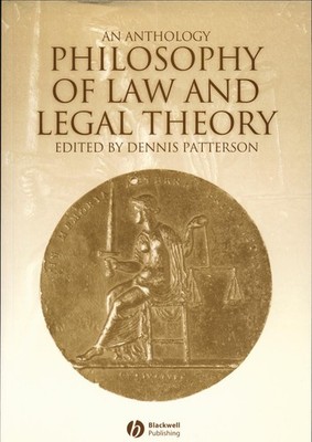 Philosophy of Law and Legal Theory An Anthology Patterson, Dennis: