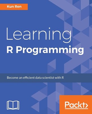 Learning R Programming | Language, tools, and practical techniques | Kun Ren