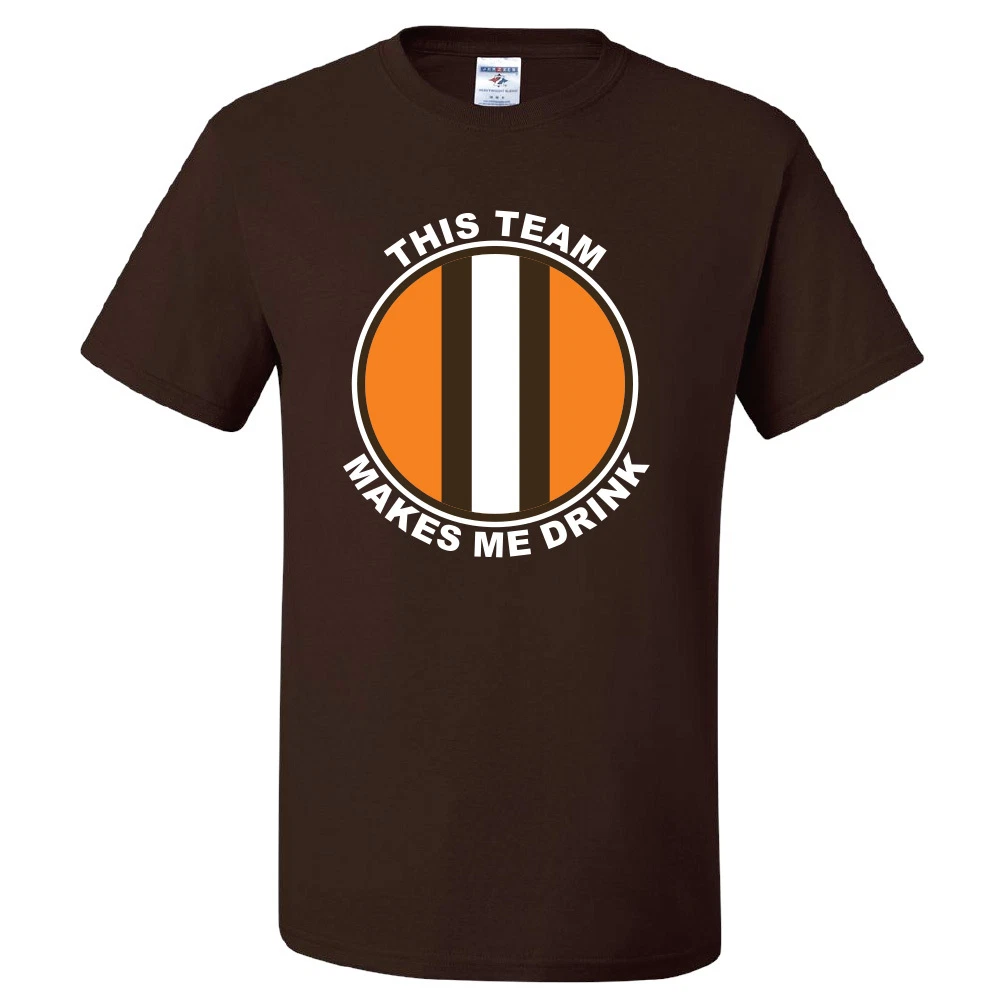 Cleveland Browns T shirt THIS TEAM MAKES ME DRINK funny football