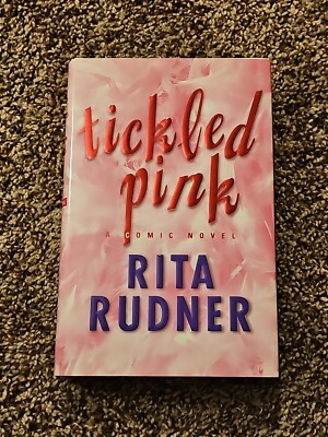 Signed Book Tickled Pink: A Comic Novel by Rita Rudner 1st Ed