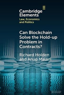 Can Blockchain Solve the Hold-up Problem in Contracts? by Richard Holden (Englis
