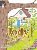 Elizabeth C Burgess | Jody And The Backyard Bullies | Buch | Englisch (2015)