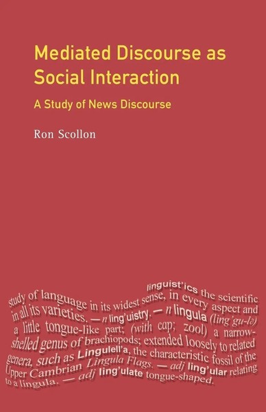 Mediated Discourse As Social Interaction A Study Of News Discourse Ron Scollon-image