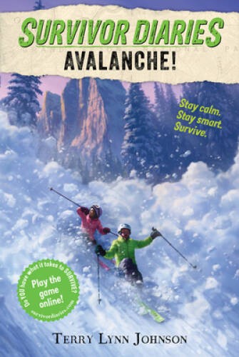 Avalanche! (Survivor Diaries) - Paperback By Johnson, Terry Lynn - VERY GOOD
