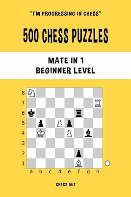 500 Chess Puzzles, Mate in 1, Beginner Level | Chess Akt | englisch