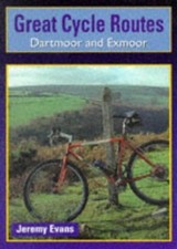 Evans, Jeremy : Dartmoor and Exmoor (Great Cycle Routes) FREE Shipping, Save �s