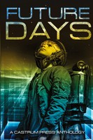 Future Days | A Collection Of Sci-Fi & Fantasy Adventure Short Stories | Buch