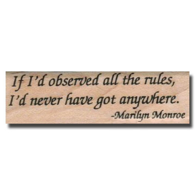 Rubber Stamp, Marilyn Monroe Quote, Words Phrase Saying All Rules Get Anywhere