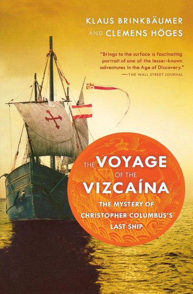 The Voyage Of The Vizcaina The Mystery Of Christopher Columbus's Last Ship Buch-image