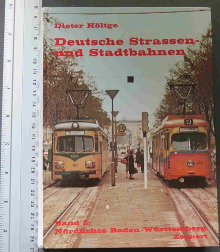 Deutsche Strassen- und Stadtbahnen Band2: Nördliches Baden-Württemberg