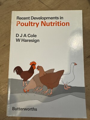 Recent Developments in Poultry Nutrition by D.J.A. Cole, William Haresign...