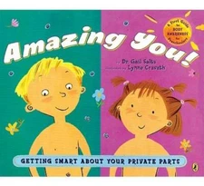 Amazing You!: Getting Smart About Your Private Parts - Paperback - GOOD