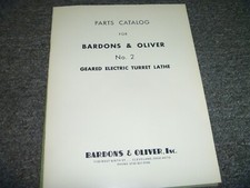 Bardons & Oliver No. 2 Geared Electric Turret Lathe Parts Catalog Manual