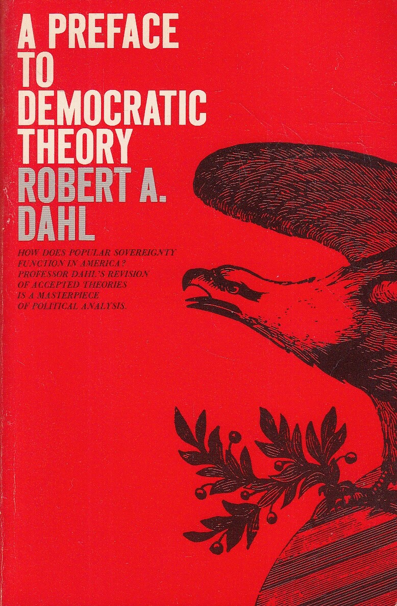 A Preface to Democratic Theory - Dahl - Acceptable - Paperback