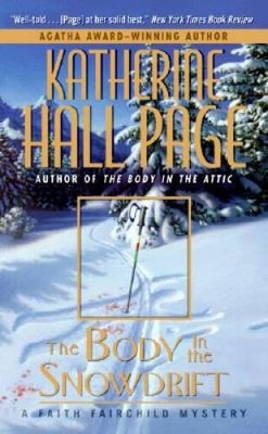 The Body in the Snowdrift: A Faith Fairchild Mystery (Faith Fairchild Mys - GOOD
