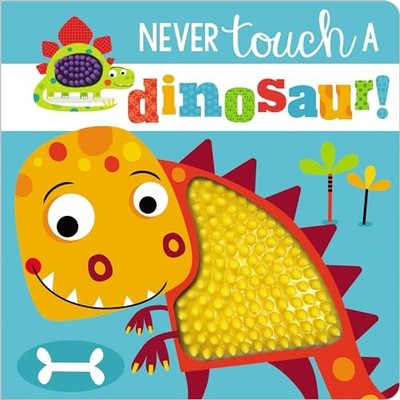 Never Touch a Dinosaur!, Greening, Rosie
