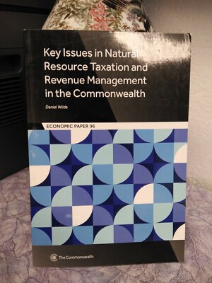 Economic Paper Ser.: Key Issues in Natural Resource Taxation and Revenue...