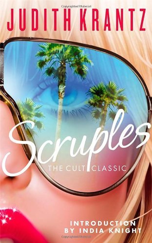 Scruples By Judith Krantz, India Knight