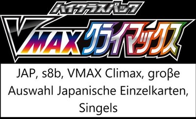JAP, s8b, VMAX Climax, groβe Auswahl Japanische Einzelkarten, Singels