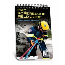 CMC ROPE RESCUE FIELD GUIDE By James A. Frank & Et Al