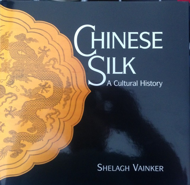 Chinese Silk: A Cultural History by S.J. Vainker (Hardback, 2004)