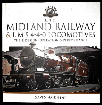 Midland Railway and L M S 4-4-0 Locomotives Design Operation Performance Trains