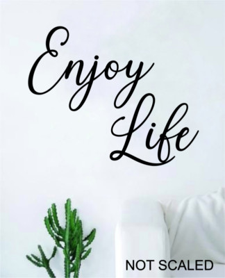 Enjoy Life schwarz Zuhause Wohnzimmer Aufkleber Aufkleber Art Decor Wand A4 Länge (880)