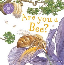 Backyard Books: Are You a Bee? (Up The ..., Allen, Judy