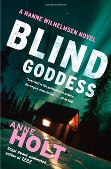 Blind Goddess: A Hanne Wilhelmsen Novel von Holt, Anne | Buch | Zustand gut