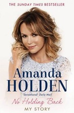 No Holding Back By Amanda Holden. 9781471125744
