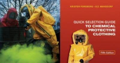 Quick Selection Guide to Chemical Protective Clothing by Krister Forsberg