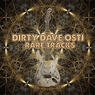 DIRTY DAVE OSTI Rare Tracks - CD neu versiegelt - Hard Blues Rock