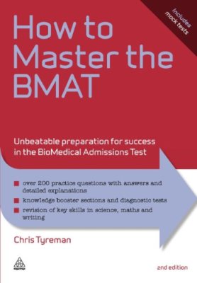 How to Master the BMAT: Unbeatable Preparation for Success in  ,.9780749463366