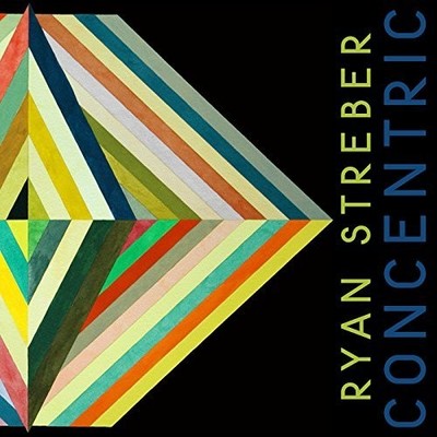 RYAN STREBER Concentric (CD) (US IMPORT)